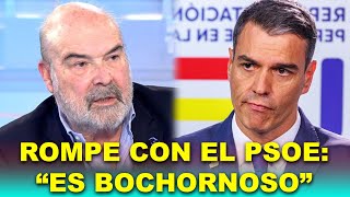 Antonio Resines ROMPE con el PSOE y CRITICA a Sánchez “Es bochornoso” [upl. by Marylee]