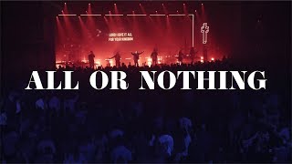 All Or Nothing  Highlands Worship [upl. by Charla]