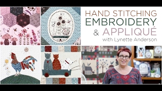 Hand Embroidery Stitching and Appliqué with Lynette Anderson Course Trailer [upl. by Arras]