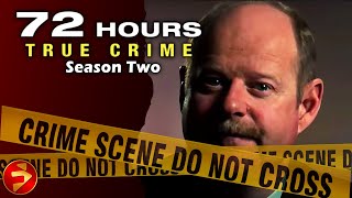 72 HOURS TRUE CRIME  Season 2 Episodes 1013  Crime Investigation Series [upl. by Gervase]