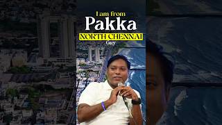 I am from pakka NORTH CHENNAI guy [upl. by Africa]