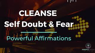 Most Effective Affirmations To Eliminate Limiting Beliefs amp Self Sabotage  End Your Fear amp Doubt [upl. by Maxama853]