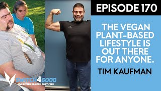 From 400 LBS to Climbing Mountains with Tim Kaufman [upl. by Keeley]