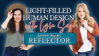 LightFilled Human Design™ with Lyla SageJulie Dean Richards [upl. by Armallas995]