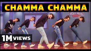 Chamma Chamma Dance Video  Vicky Patel Choreography  Elli Avrram Arshad Neha Kakkar [upl. by Dej]