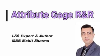 Attribute Gage RampR  MBBMohitSharma [upl. by Ijies]