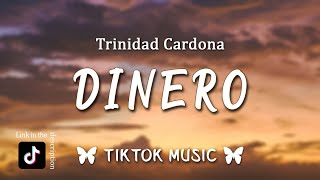 Trinidad Cardona  Dinero TikTok RemixLyrics quotShe take my Dinero moneyquot English Translations [upl. by Llireva183]