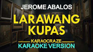 LARAWANG KUPAS  Artist KARAOKE Version [upl. by Azilef]