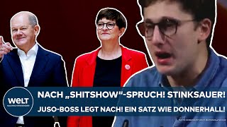 SPD Nach quotShitshowquotSpruch Paukenschlag quotPunktquot JusoBoss stinksauer Ein Satz wie Donnerhall [upl. by Derick40]