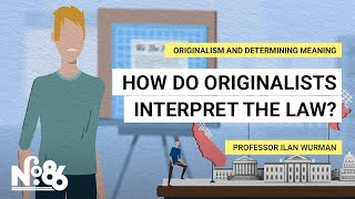 How Do Originalists Interpret the Law No 86 [upl. by Leavitt415]