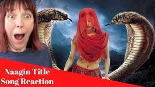 Naagin Title Song REACTION Vetade Nagini [upl. by Laurice]