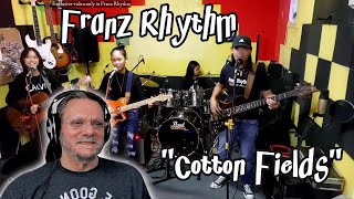 Franz Rhythm Family Band  COTTON FIELDS  CCR cover  First Time Reaction [upl. by Rehpotsirahc322]