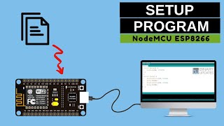 How to Setup and Program NodeMCU ESP8266–Complete Guide [upl. by Cicily352]