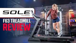 Sole F63 Review The Goldilocks of Treadmills [upl. by Einnep]