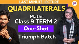 Quadrilaterals Class 9 Term 2 Last Week Preparation  Triumph Batch  Maths Class 9  Padhle [upl. by Driskill821]