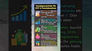 Vorabpauschale für alle Fonds amp ETFBesitzer [upl. by Fredrick]