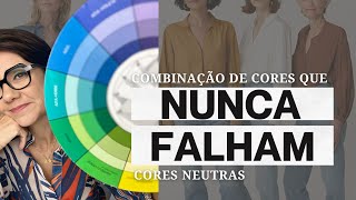 COMO FAZER COMBINAÇÃO DE CORES  Cores neutras [upl. by Darraj198]