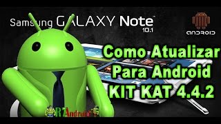 Atualização Samsung Galaxy Note 101  GT  N8000 para Kit Kat [upl. by Asirram]