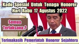 Kado Spesial Honorer 17 Agustus 2022 dari Pemerintah [upl. by Thekla]