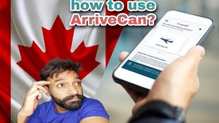 canada arrivecan app canada arrival video arrivecan app guide  arrivecan app how to use  Canada [upl. by Ialda263]