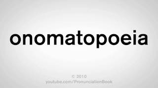 How To Pronounce Onomatopoeia [upl. by Haye428]