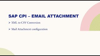 SAP CPI  Send Email Attachment [upl. by Ssirk814]