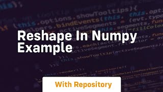 reshape in numpy example [upl. by Vlada]