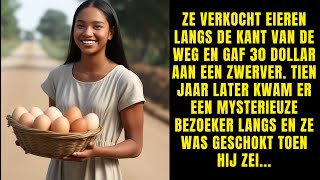 Ze verkocht eieren langs de kant van de weg en gaf 30 aan een zwerver Tien jaar later kreeg ze een [upl. by Raimund821]