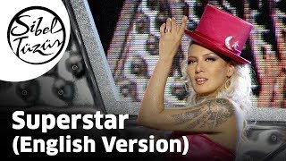 Sibel Tüzün  Superstar  English Version Official Video [upl. by Rush157]