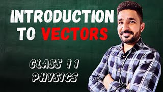 Introduction to vectors  Class 11th Physics  NEET 2025 [upl. by Aneda]