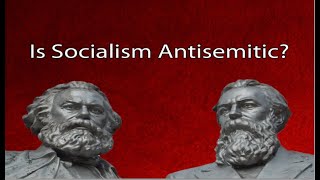 Is Marxist Socialism AntiSemitic RE Karl Marx TIK [upl. by Yauq]