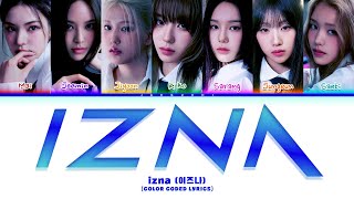 izna 이즈나 IZNA Color Coded Lyrics [upl. by Ettessil791]