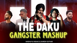 The Daku Gangster Mashup  Shubh x Sidhu Moose Wala x Daku x Honey Singh  New Gangsters Mashup 2024 [upl. by Eenahc402]