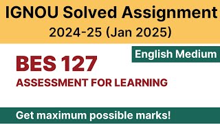 IGNOU BES 127 Solved Assignment 202425 PDF Download  IGNOU BEd 2nd Year Solved Assignment 202425 [upl. by Rimidalg]