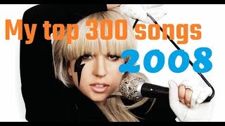 My top 300 of 2008 songs [upl. by Imot976]