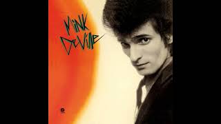 Mink DeVille  Venus Of Avenue D [upl. by Beal]