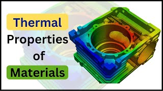 Understanding Thermal Properties of Materials A Comprehensive Guide [upl. by Nisotawulo]