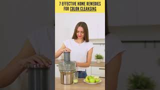 7 Effective Home Remedies for Colon Cleansing shorts [upl. by Atinrev]