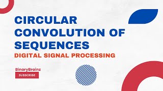 Circular Convolution of Sequences  StepbyStep Tutorial for Beginners in Digital Signal Processing [upl. by Nnylyahs]