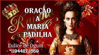 ORAÇÃO A MARIA PADILHA 🌹 [upl. by Holzman]