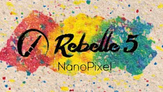 Rebelle 5 NanoPixel  HighRes Paintings amp Canvases [upl. by Felix]