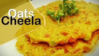 Oats cheela  oats chilla  Healthy oats pancake  weight loss recipe [upl. by Burack]