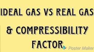 Compressibility factor ideal gas vs real gas [upl. by Assirolc]