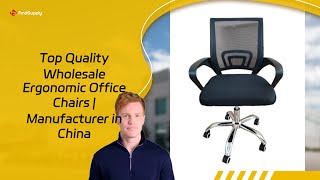 Top Quality Wholesale Ergonomic Office Chairs  Manufacturer in China [upl. by Nirtiak]