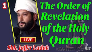 Shk Jaffer Ladak  The Order of Revelation of the Holy Quran  Apr 2023  Night 16 [upl. by Milly]