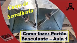 Como fazer um Portão Basculante  Curso de Serralheria  Aula 1 portãobasculante serralheria [upl. by Orips147]