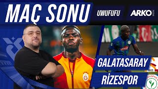 Galatasaray  ÇRizespor  Maç Sonu Değerlendirmesi  Uwufufu [upl. by Ennadroj]