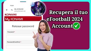 Come recuperare il tuo account eFootball 2024  Come accedere al tuo account in PES 2024 Mobile [upl. by Pownall854]