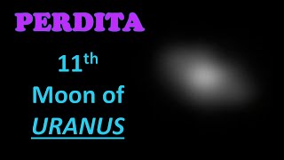 Perdita Uranus 75km Distant Moon [upl. by Gaylor]