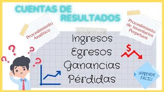 CUENTAS DE RESULTADOS Ingresos Costos Gastos Ganancias o Pérdidas 📉 APRENDE FÁCIL 📈 [upl. by Maurita]